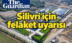 Silivri için büyük felaket uyarısı