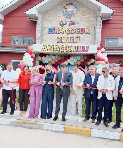 Esra Çocuk Koleji açıldı
