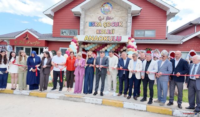 Esra Çocuk Koleji açıldı