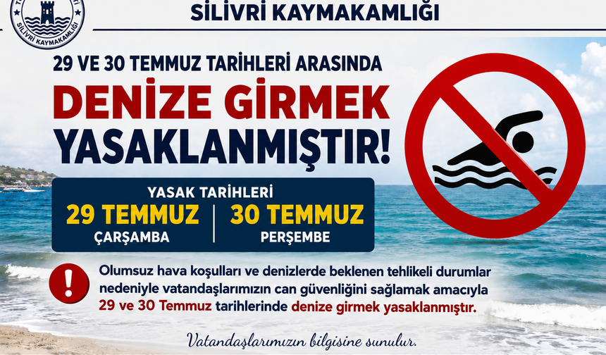 Silivri'de denize girmek yasaklandı